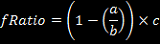 f ratio = (1 - (a / b)) * c
